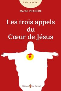 Les trois appels du Cœur de Jésus